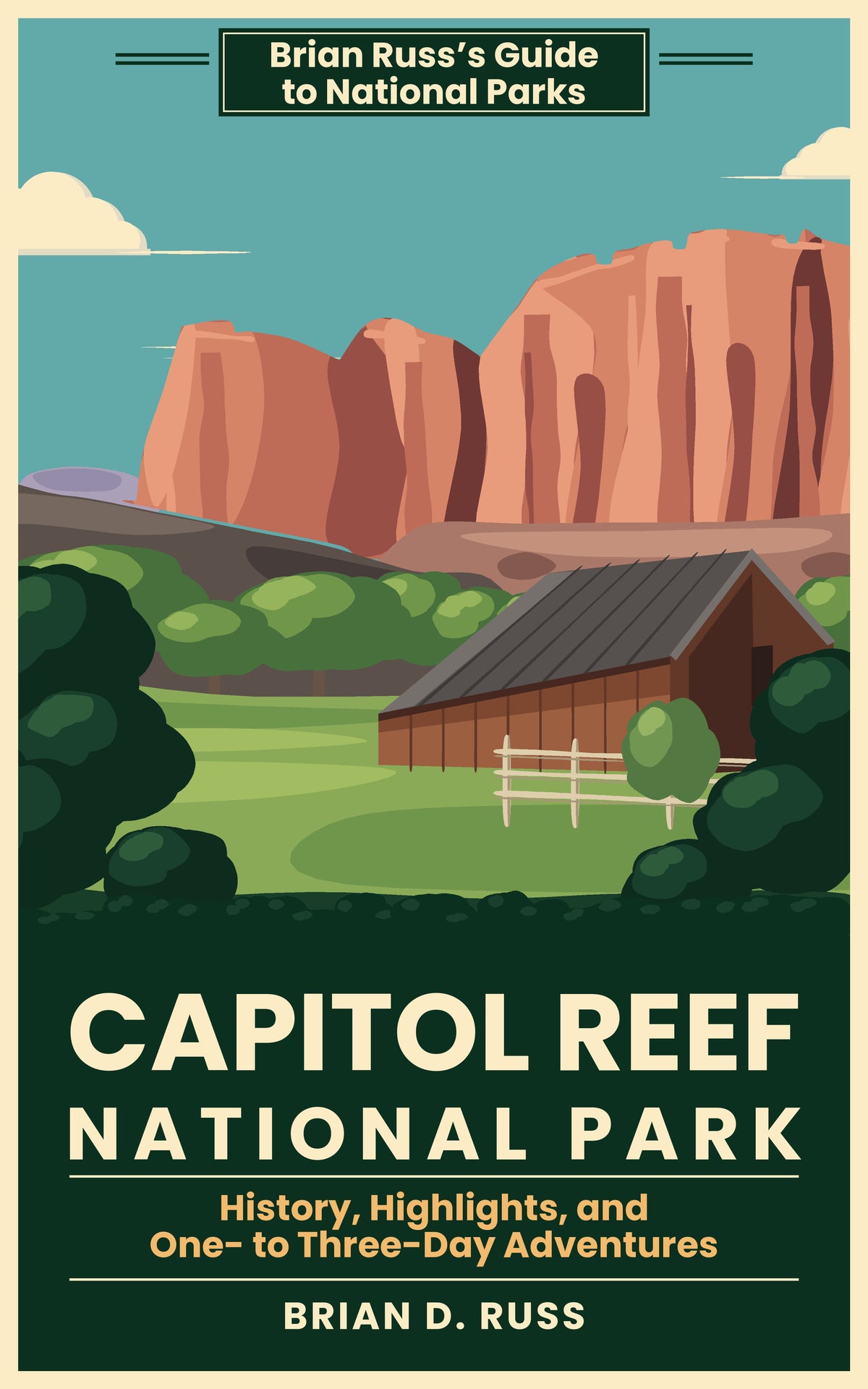 Capitol Reef National Park: History, Highlights, and One- to Three-Day Adventures