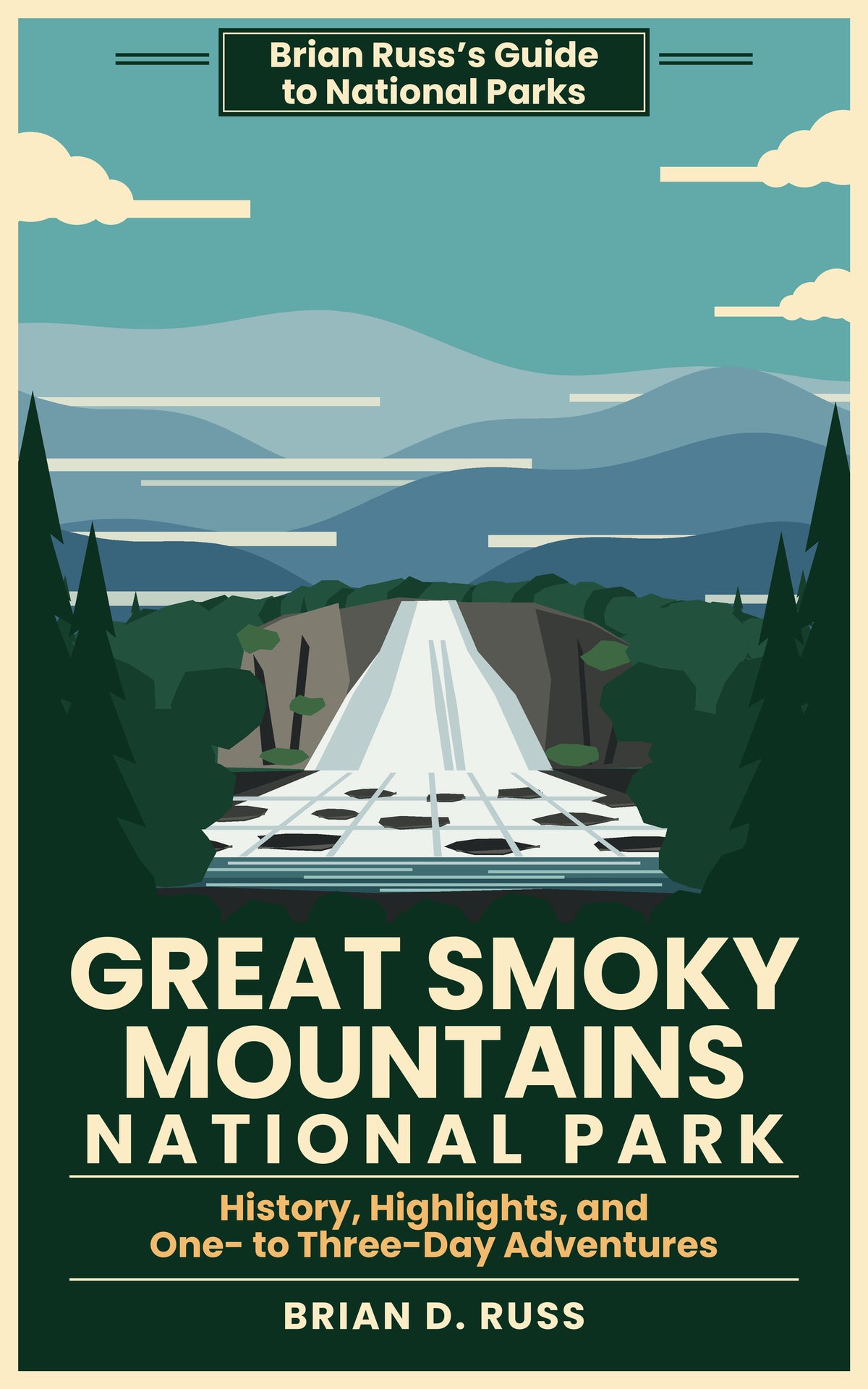 Great Smoky Mountains National Park: History, Highlights, and One- to Three-Day Adventures