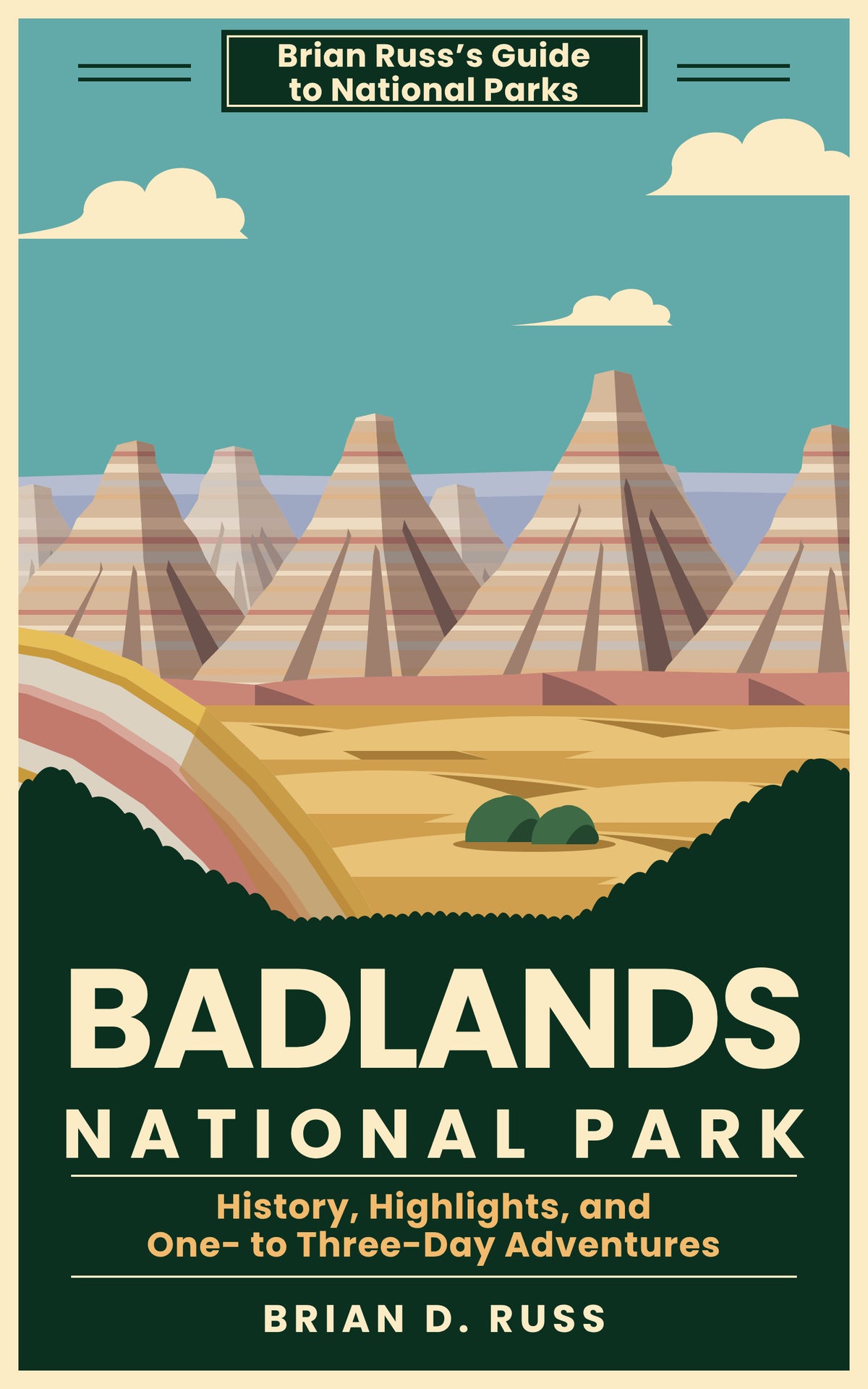 Badlands National Park: History, Highlights, and One- to Three-Day Adventures