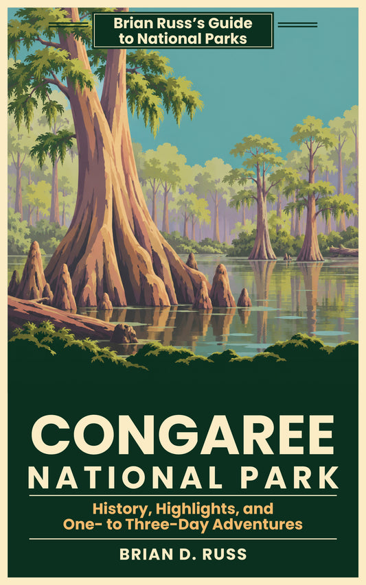Congaree National Park: History, Highlights, and One- to Three-Day Adventures