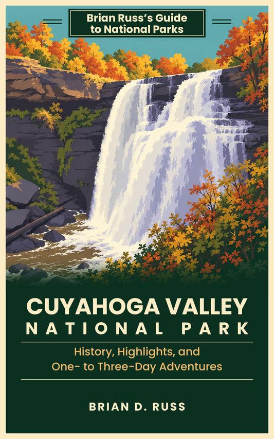 Cuyahoga Valley National Park: History, Highlights, and One- to Three-Day Adventures