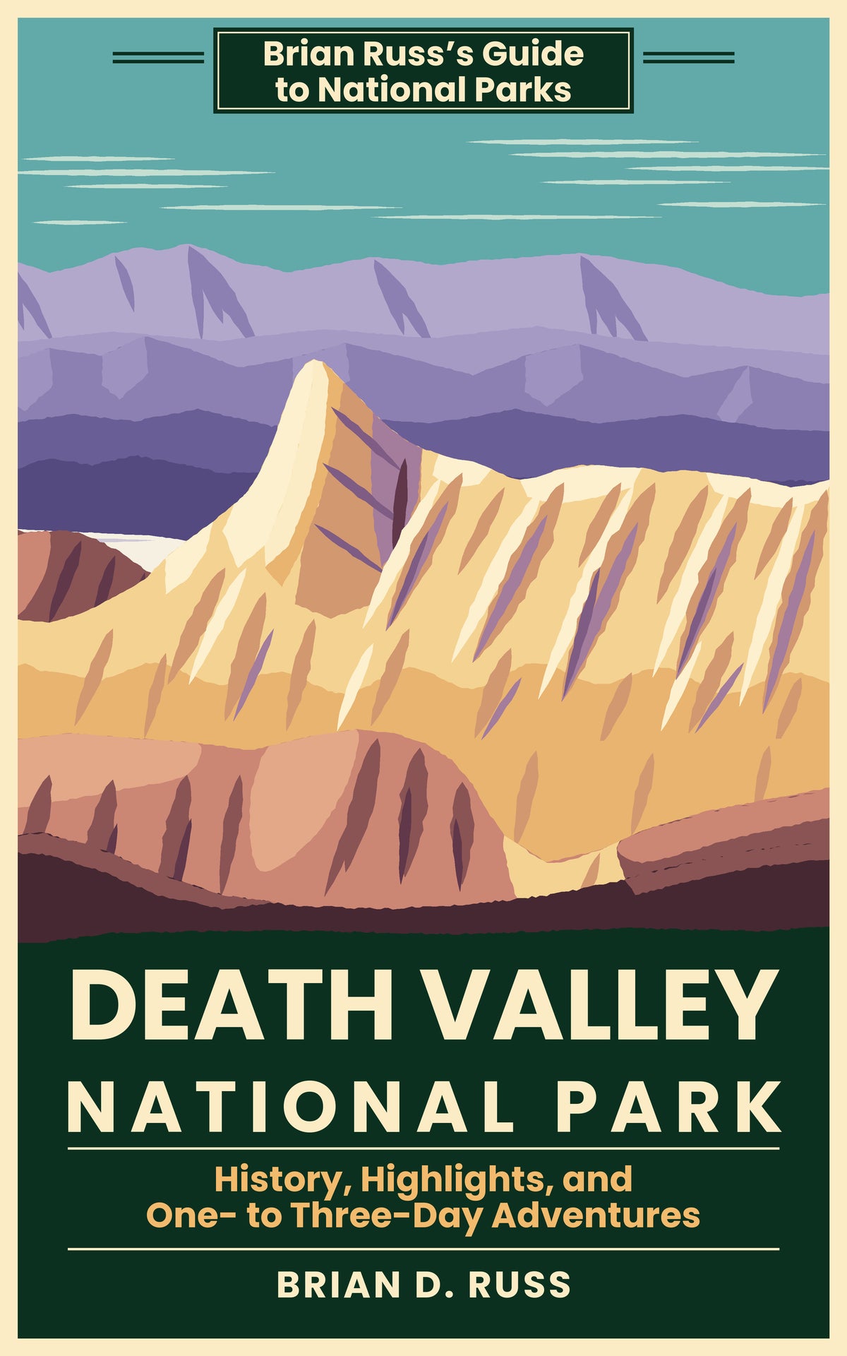 Death Valley National Park: History, Highlights, and One- to Three-Day Adventures