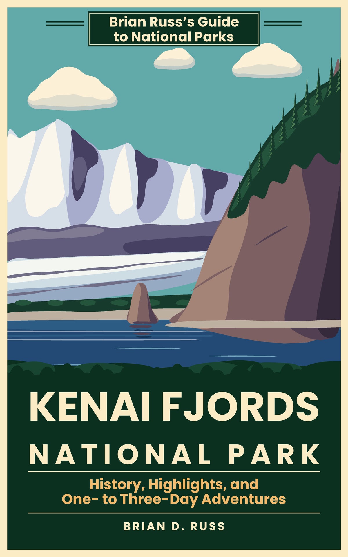 Illustrated cover in vintage travel-poster style: snowy peaks with lavender shadows above the broad white tongue of Bear Glacier, which runs to a beach and dark forest at the water, with a lone sea stack in a deep blue bay and a forested rock headland at the right, under a teal sky with cream clouds, with the title Kenai Fjords National Park.