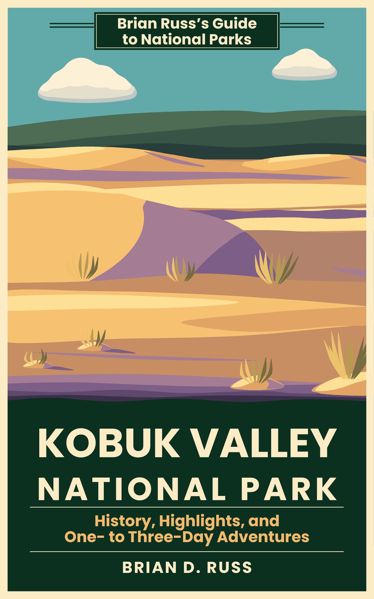 Illustrated cover in vintage travel-poster style: a large golden sand dune with a long lavender-shaded slope rises among low dunes and clumps of dune grass, with a dark forested ridge on the horizon under a teal sky and rounded cream clouds, above the title Kobuk Valley National Park.